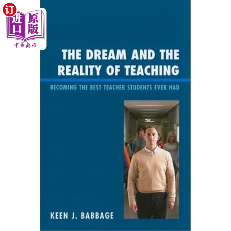 海外直订The Dream and the Reality of Teaching: Becoming the Best Teacher Students Ever H 教学的梦想与现实：成为有史