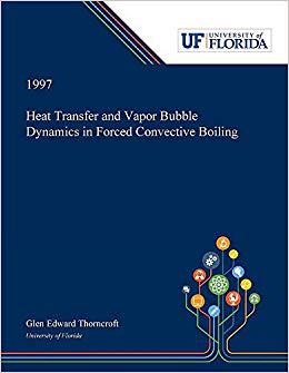 【预售】Heat Transfer and Vapor Bubble Dynamics in Forced Convective Boiling